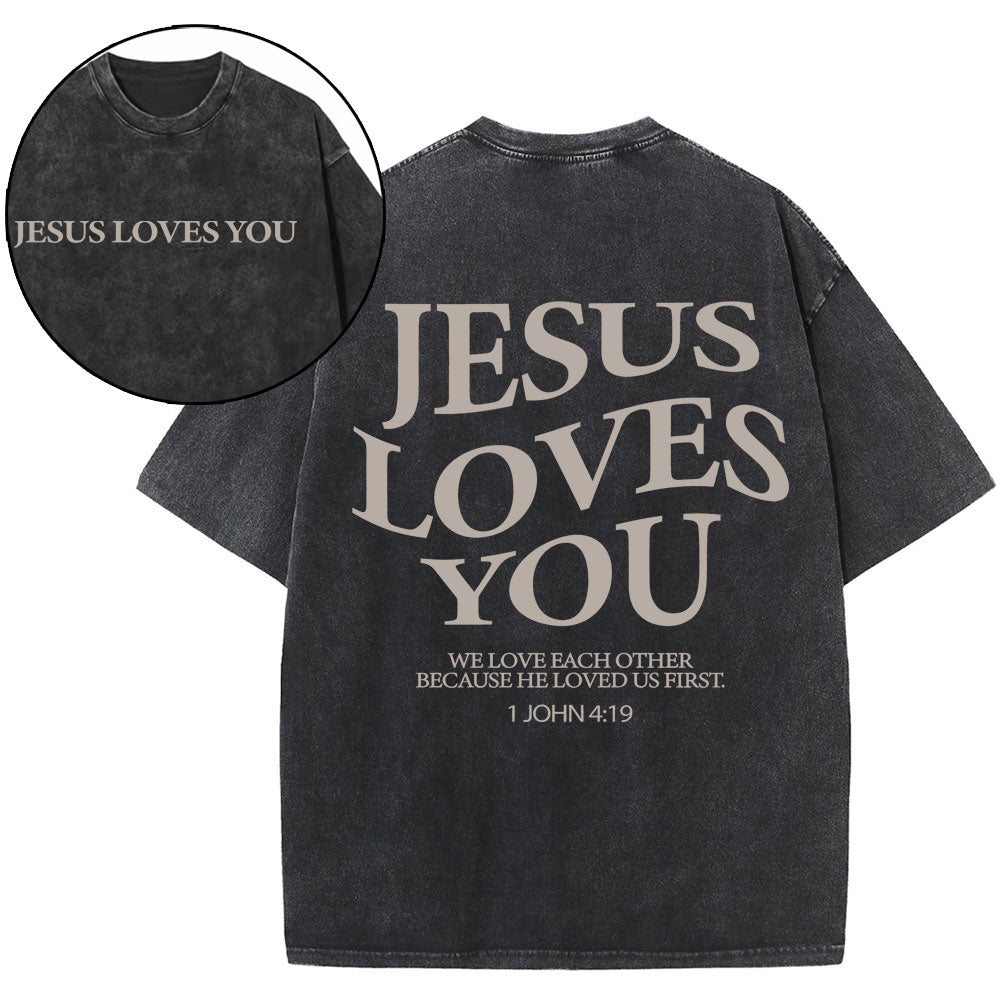 Jesus Loves You Chirtsian Printed unisex T-shirt