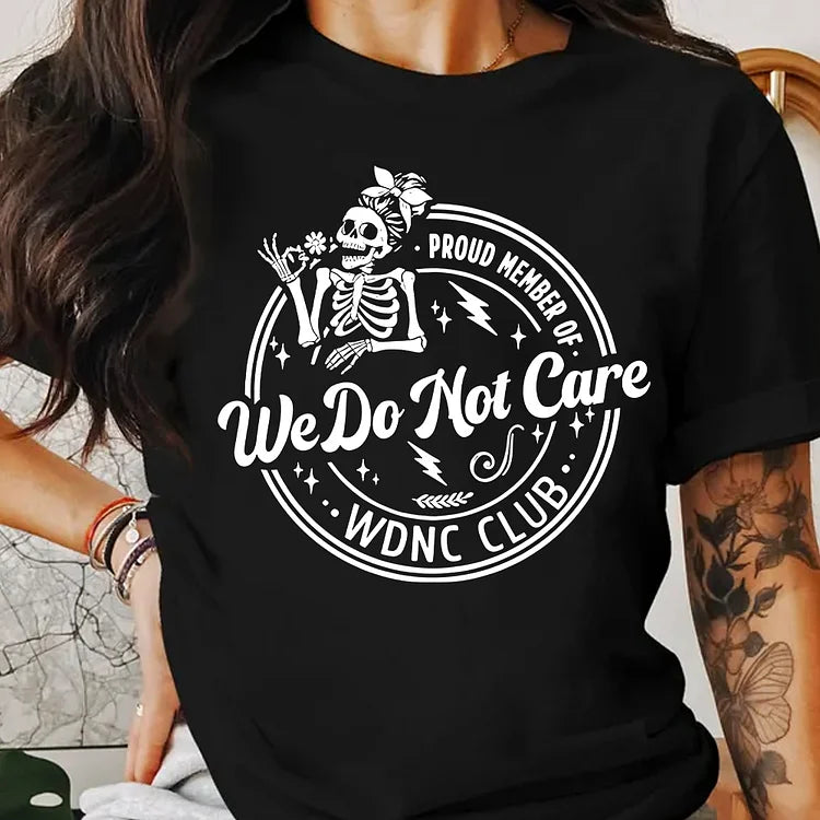 We Do Not Care Club T-shirt, Funny Skeleton Graphic, Vintage Perimenopause Shirt, Funny  Shirt, Sweatshirt, Hooide