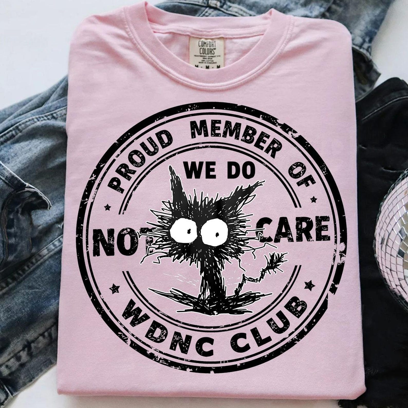 WDNC shirt, We Do Not Care Club Black Cat Sarcastic Saying T-shirt |Sweatshirt | Hoodie, Women tee, Menopause Attitude T-shirt |Sweatshirt | Hoodie, Comfort Colors T-shirt |Sweatshirt | Hoodie, Trending now