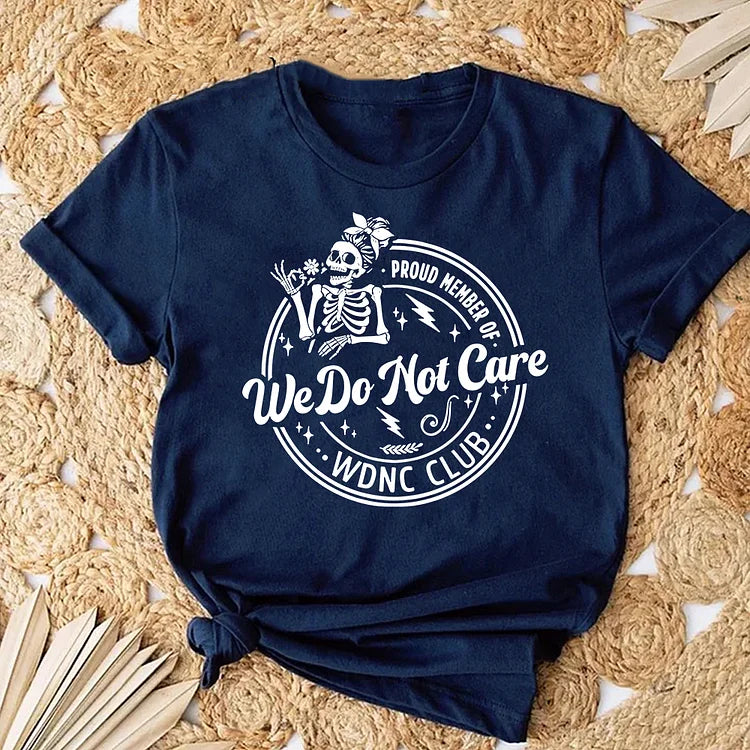 We Do Not Care Club T-shirt, Funny Skeleton Graphic, Vintage Perimenopause Shirt, Funny  Shirt, Sweatshirt, Hooide