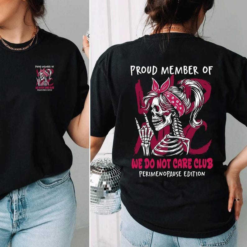 WDNC Club Perimenopause Edition Women T-shirt |Sweatshirt | Hoodie